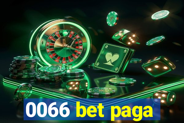 0066 bet paga